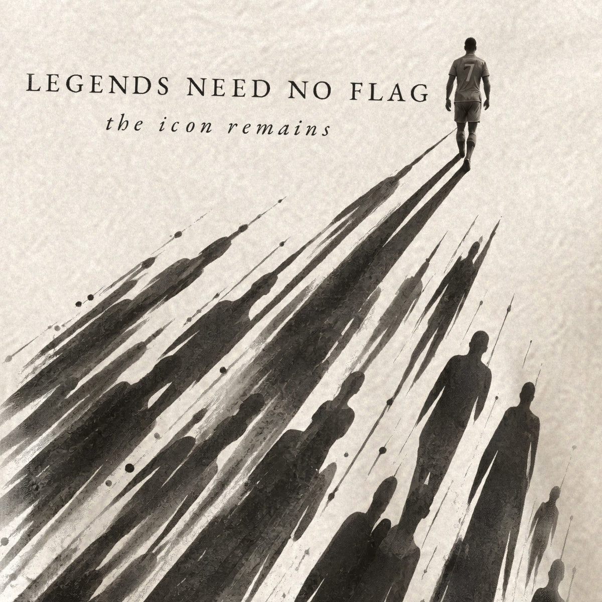 Legends Need No Flag
